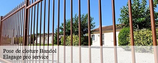 Pose de cloture  bandol-83150 Elagage pro service