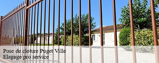 Pose de cloture puget-ville-83390 Elagage pro service
