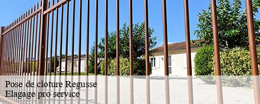 Pose de cloture regusse-83630 Elagage pro service